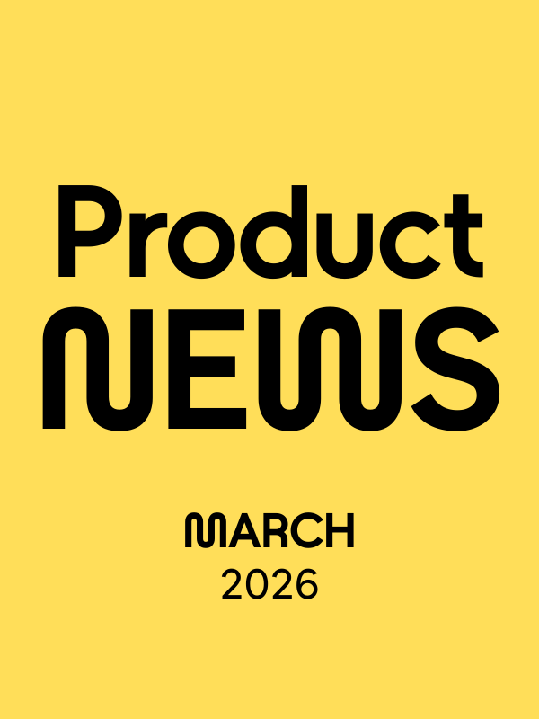Product Updates March